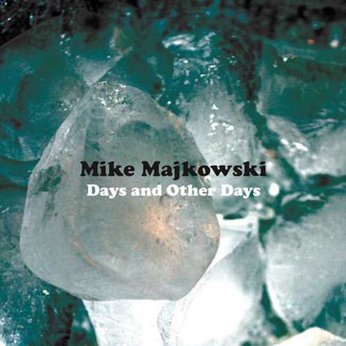 Majkowski, Mike : Days and Other Days [VINYL] (Astral Spirits)