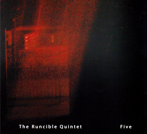 Runcible Quintet, The (featuring John Edwards / Neil Metcalfe): Five (FMR)