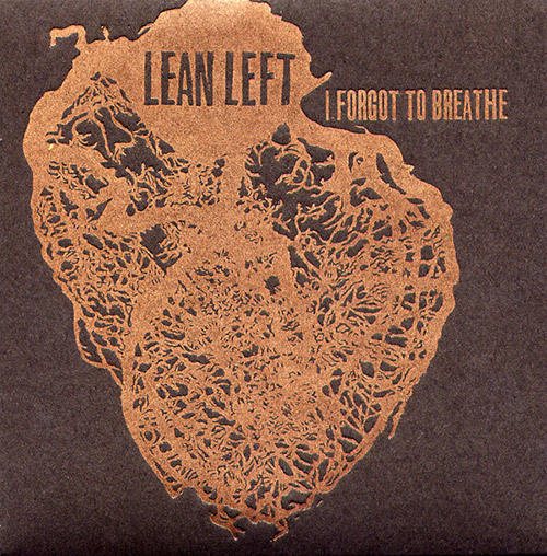 Lean Left: I Forgot To Breathe (Trost Records)