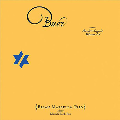 Marsella, Brian: Buer: The Book of Angels Volume 31 (Tzadik)