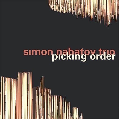 Nabatov, Simon Trio: Picking Order (Leo Records)