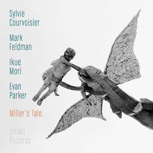 Courvoisier, Sylvie / Mark Feldman / Evan Parker / Ikue Mori: Miller's Tale (Intakt)