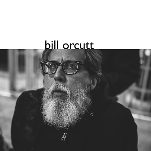 Orcutt, Bill: Bill Orcutt [VINYL] (Palilalia)