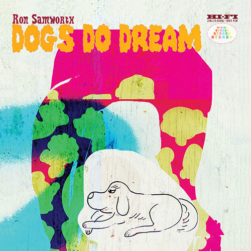 Samworth, Ron (Samworth / Adler / JP Carter / Naylor / Peggy Lee / James Meger): Dogs Do Dream (Drip Audio)