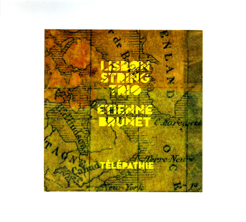 Lisbon String Trio with Etienne Brunet: Telepathie (Creative Sources)