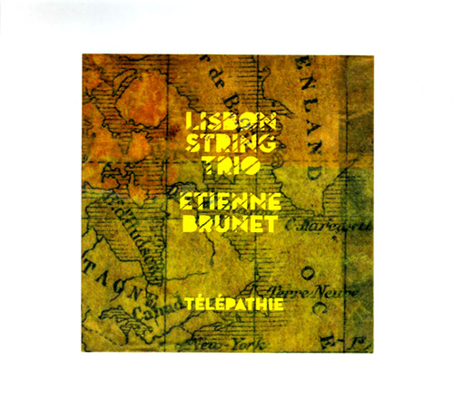 Lisbon String Trio w/ Etienne Brunet: Telepathie (Creative Sources)