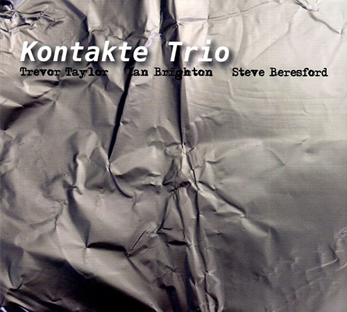Kontakte Trio (Trevor Taylor / Ian Brighton / Steve Beresford): Kontakte Trio (FMR)