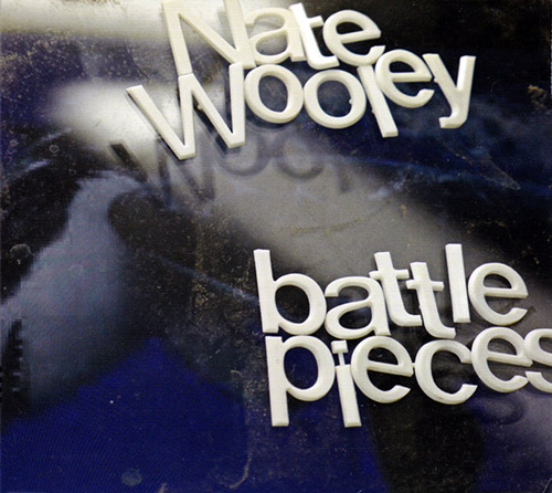 Wooley, Nate: Battle Pieces 2 (Relative Pitch)