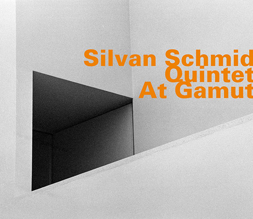 Schmid, Silvan Quintet: At Gamut (Hatology)