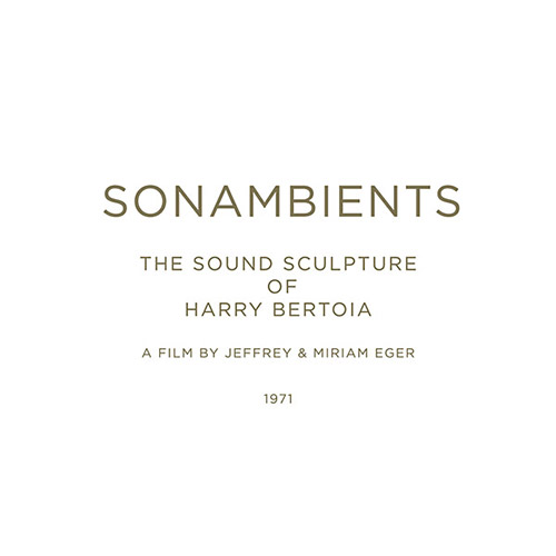 Bertoia, Harry: Sonambients: The Sound Sculpture Of Harry Bertoia [CD + DVD] (Important Records)