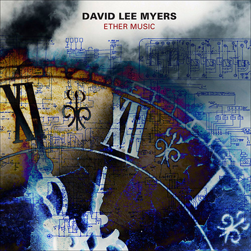 Myers, David Lee: Ether Music (Starkland)