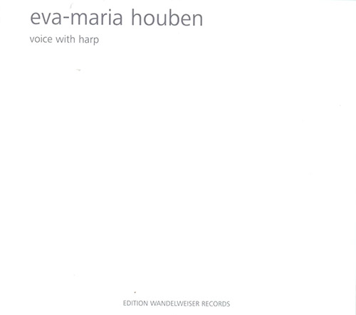 Houben, Eva-Maria : Voice With Harp (Edition Wandelweiser Records)