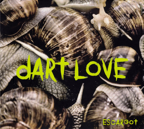 Escargot (Quost / Emaille / Malmendier / Fertin / Freres): Dart Love (Creative Sources)
