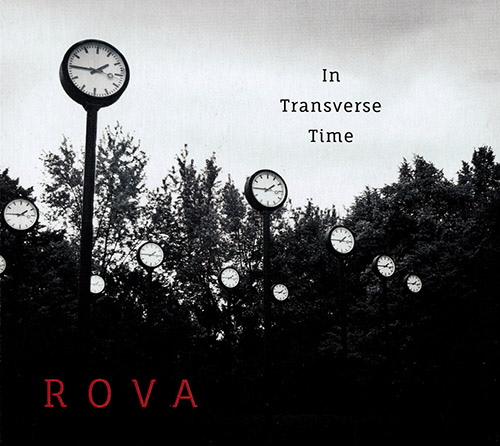 Rova Saxophone Quartet: In Transverse Time (Les Disques Victo)