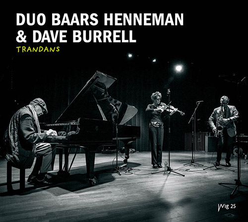 Duo Baars Henneman & Dave Burrell: Trandans (Wig)