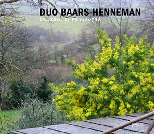 Duo Baars-Henneman: Canzoni di Primavera (Wig)