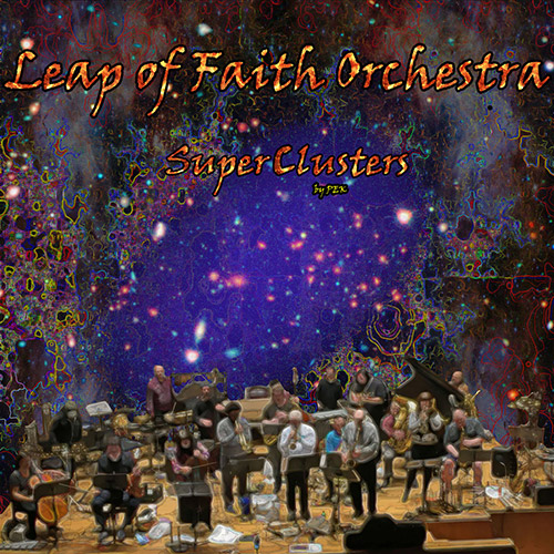 Leap of Faith Orchestra: SuperClusters (Evil Clown)