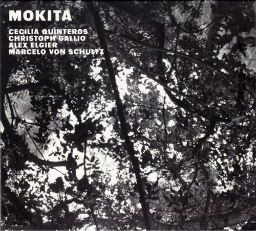 Quinteros / Gallio / Elgier / Von Schultz: Mokita (Creative Sources)
