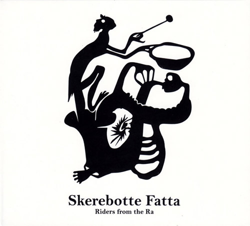 Skerebotte Fatta: Riders From The Ra (Creative Sources)