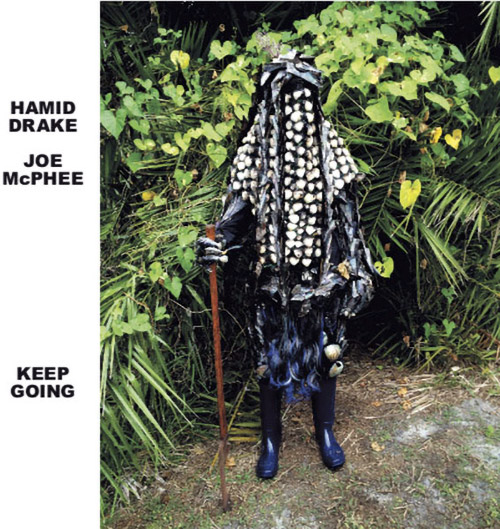 McPhee, Joe / Hamid Drake: Keep Going (Corbett vs. Dempsey)