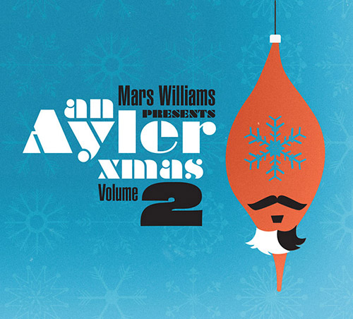 Williams, Mars presents : An Ayler Xmas Volume 2 (ESP)