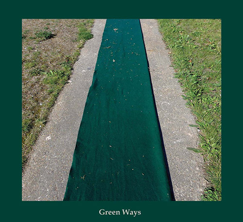 O'Dwyer, Aine / Graham Lambkin: Green Ways [2 CDs] (erstwhile)