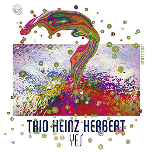 Trio Heinz Herbert (Landolt / Landolt / Hanni): Yes (Intakt)