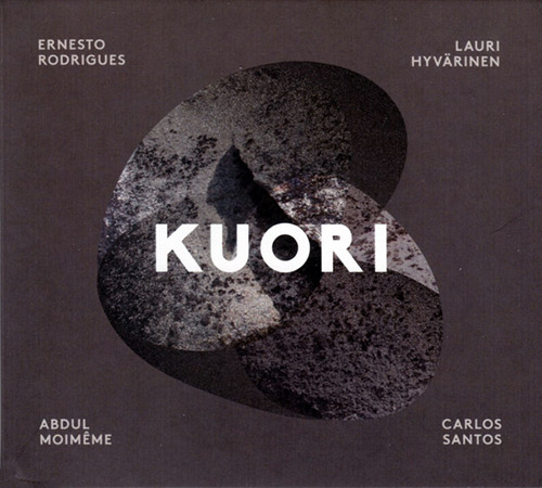 Rodrigues, Ernesto / Lauri Hyvarinen / Abdul Moimeme / Carlos Santos: Kuori (Creative Sources)