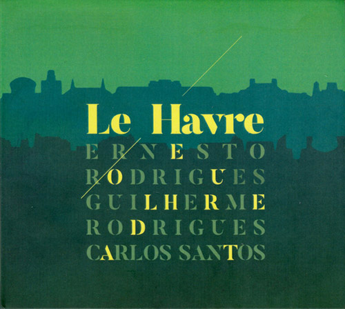 Rodrigues,  / Rodrigues / Santos: Le Havre (Creative Sources)