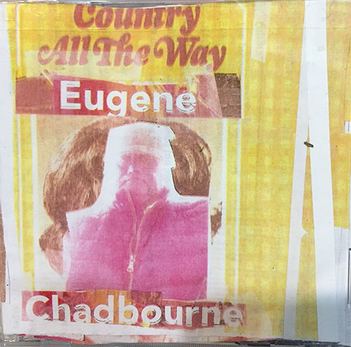 Chadbourne, Eugene: Country All The Way (Chadula)