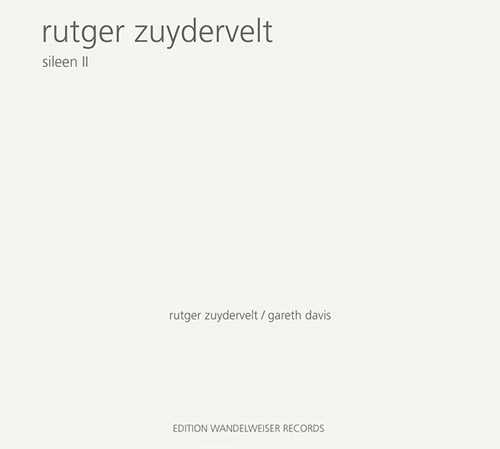 Zuydervelt, Rutger : Sileen II (Edition Wandelweiser Records)