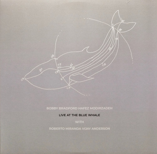 Bradford, Bobby / Hafez Modirzadeh / Roberto Miranda / Vijay Anderson: Live At The Blue Whale  [VINY (NoBusiness)