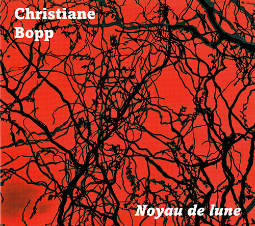 Bopp, Christiane: Noyau de Lune (Fou Records)