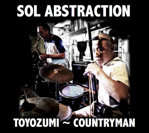 Toyozumi, Sabu / Rick Countryman: Sol Abstraction (Sol Disk Records)