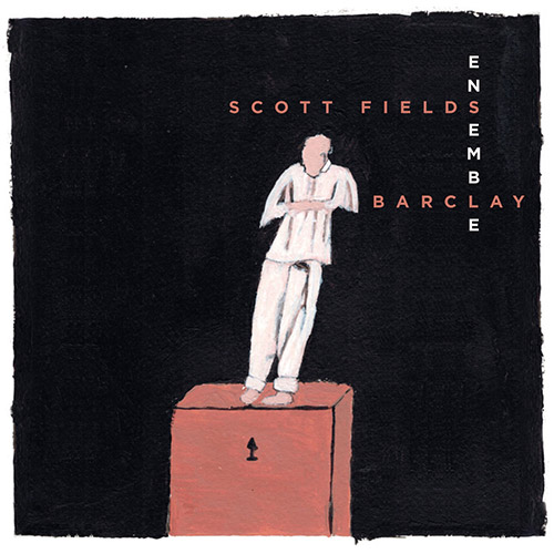 Fields, Scott Ensemble: Barclay (Ayler)