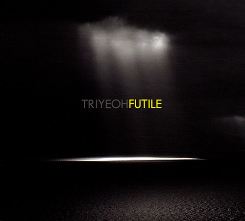 Triyeoh (Bashford / Trigg / Yeoh): Futile (FMR)