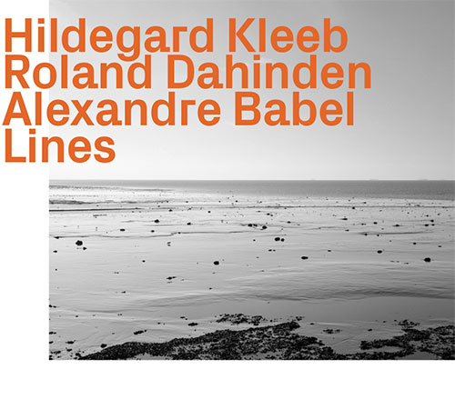 Kleeb, Hildegard / Roland Dahinden / Alexandre Babel: Lines (ezz-thetics by Hat Hut Records Ltd)