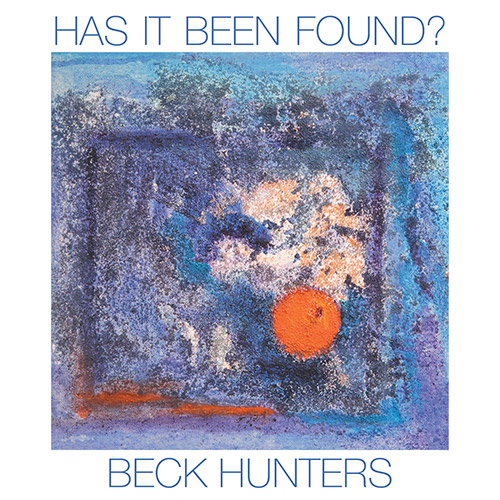 Beck Hunters: Has It Been Found? (Discus)