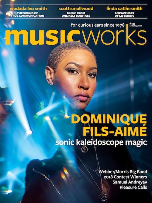 Musicworks: #133 Spring 2019 [MAGAZINE + CD] (Musicworks)