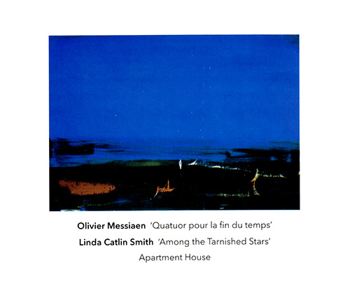Apartment House: Perform Olivier Messiaen and Linda Catlin Smith (Another Timbre)