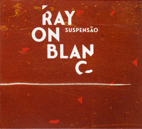 Suspensao: Rayon Blanc (Creative Sources)