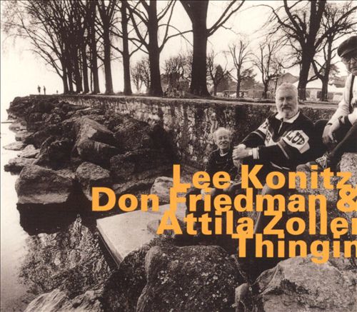 Konitz, Lee, Don Friedman & Attila Zoller: Thingin [2000 Edition] (Hatology)