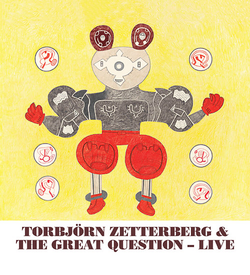 Zetterberg, Torbjorn & The Great Question: Live (Corbett vs. Dempsey)