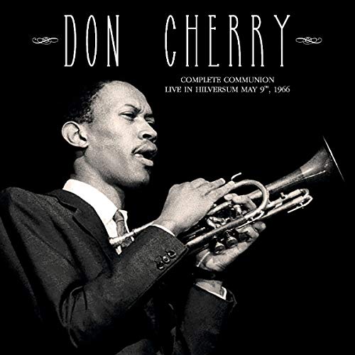 Cherry, Don: Complete Communion: Live in Hilversum May 9th, 1966 [VINYL] (DBQP)