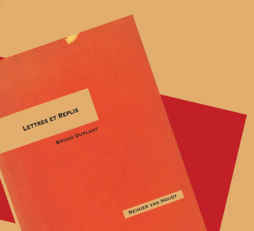 van Houdt, Reinier / Bruno Duplant: Lettres et Replis (elsewhere)