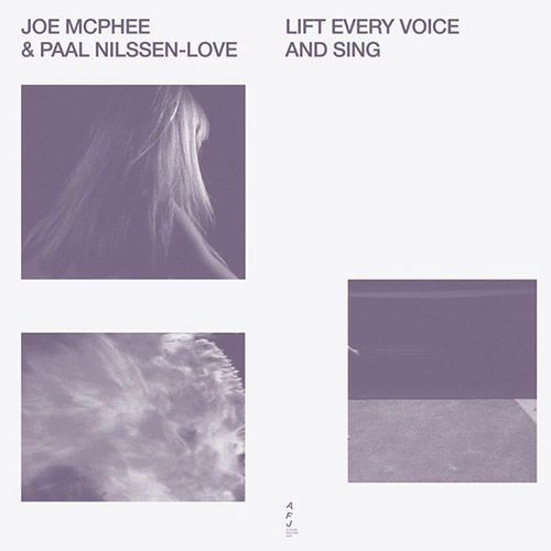 McPhee, Joe / Paal Nilssen-Love: Lift Every Voice And Sing [VINYL] (Smalltown Superjazzz / Actions for Free Jazz)