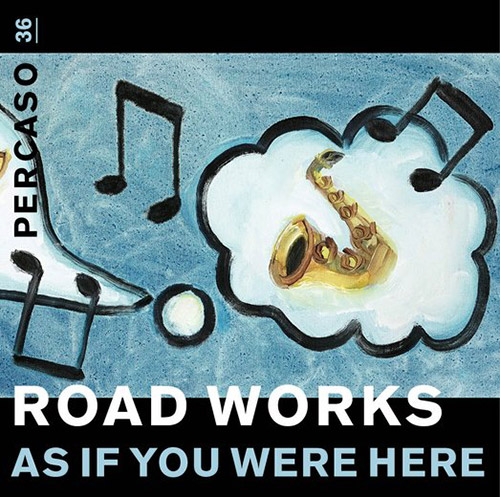 Roadworks (Gallio / Streuli): As If You Were Here / Glassware [2 LPS + CD + DOWNLOAD] (Percaso)