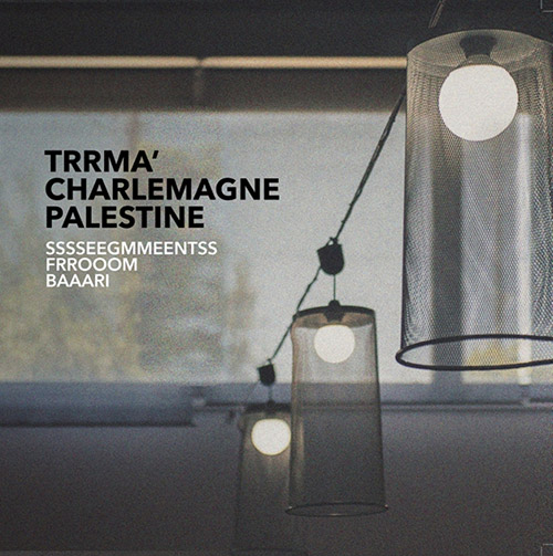 Trrma' / Charlemagne Palestine: Sssseegmmeentss Frrooom Baaari [VINYL] (BeCoq)