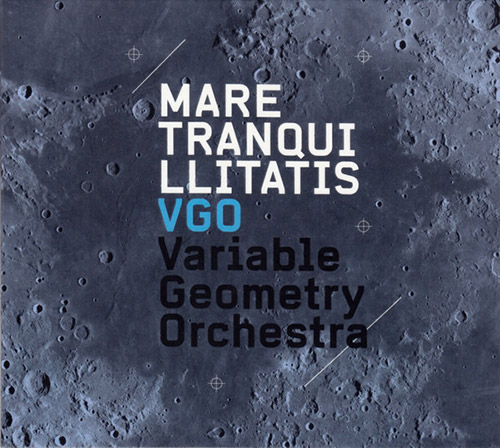 Variable Geometry Orchestra: Mare Tranquillitatis (Creative Sources)