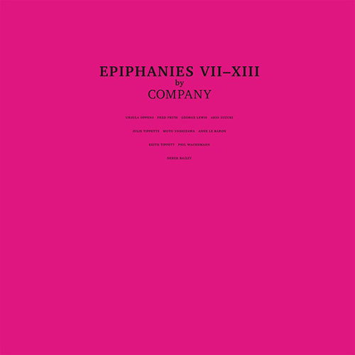 Company: Epiphanies VII-XIII [VINYL 3 LPs] (Honest Jons Records)